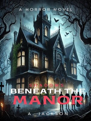 cover image of Shadows Beneath the Manor